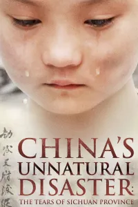 Affiche de China's Unnatural Disaster: The Tears of Sichuan Province