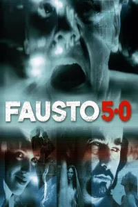 Affiche de Fausto 5.0