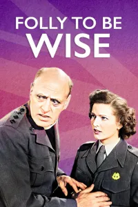 Affiche de Folly to Be Wise