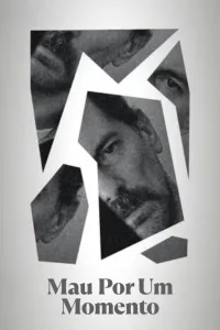 Affiche de Mau por um Momento