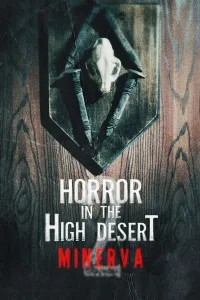 Affiche de Horror in the High Desert 2: Minerva