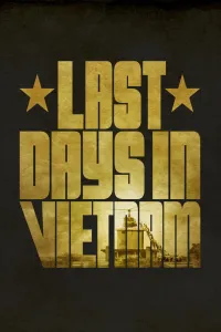 Affiche de Last Days in Vietnam