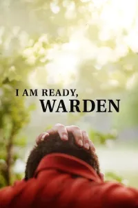 Affiche de I Am Ready, Warden