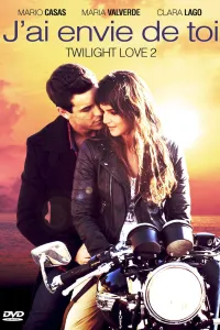 Affiche de Twilight Love 2 : J'ai envie de toi