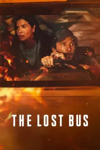 Affiche de The Lost Bus - Au cœur des flammes