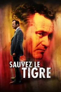 Affiche de Sauvez le tigre
