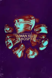 Affiche de Strange Frequencies: Taiwan Killer Hospital
