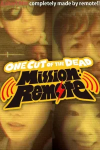 Affiche de One Cut of the Dead – Mission: Remote