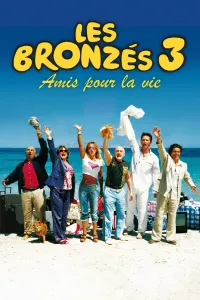 Affiche de Les Bronzés 3 : Amis pour la vie