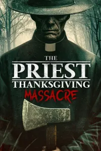 Affiche de The Priest: Thanksgiving Massacre