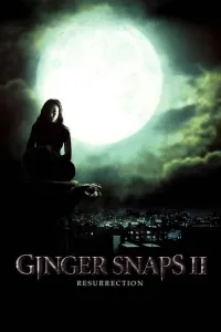 Affiche de Ginger Snaps 2 : Résurrection