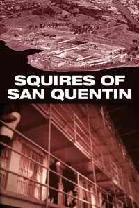 Affiche de Squires of San Quentin