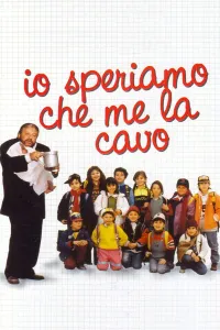 Affiche de Io speriamo che me la cavo