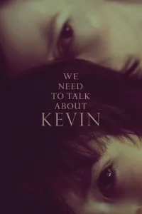 Affiche de We Need to Talk About Kevin