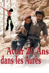 Affiche de Avoir vingt ans dans les Aurès