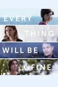 Affiche de Every Thing Will Be Fine