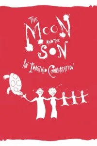 Affiche de The Moon and the Son: An Imagined Conversation