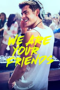 Affiche de We Are Your Friends