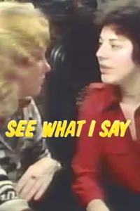 Affiche de See What I Say