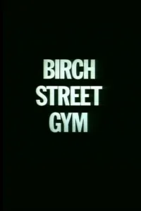 Affiche de Birch Street Gym