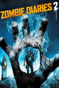 Zombie Diaries 2 : World of the Dead
