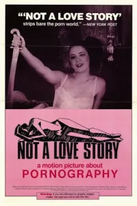 Affiche de Not a Love Story: A Film About Pornography
