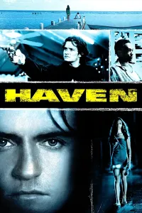 Affiche de Haven - L'enfer au paradis