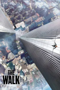 Affiche de The Walk : Rêver plus haut
