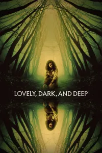 Affiche de Lovely, Dark, and Deep