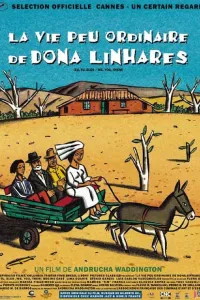 Affiche de La vie peu ordinaire de Dona Linhares
