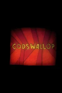 Affiche de Codswallop