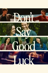 Affiche de Don't Say Good Luck