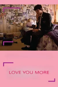 Affiche de Love You More