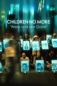 Affiche de Children No More: Were and Are Gone