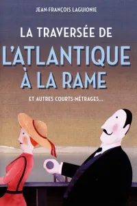 Affiche de La traversée de l'Atlantique à la rame