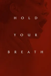 Affiche de Hold Your Breath
