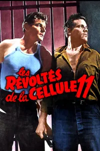 Affiche de Les Révoltés de la cellule 11