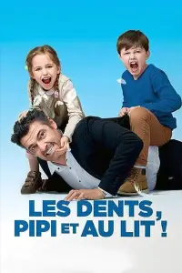 Affiche de Les dents, pipi et au lit