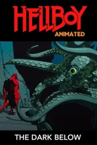 Affiche de Hellboy Animated: The Dark Below