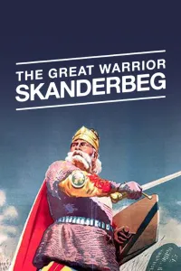 Affiche de Le Grand Guerrier albanais Skanderbeg
