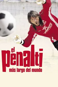 Affiche de El penalti más largo del mundo