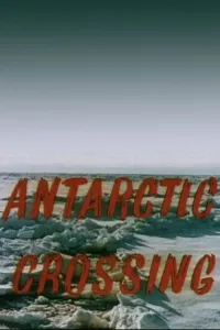 Affiche de Antarctic Crossing
