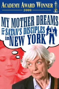 Affiche de My Mother Dreams the Satan's Disciples in New York