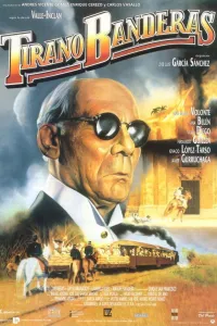 Affiche de Tirano Banderas
