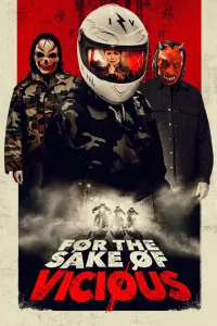Affiche de For the Sake of Vicious