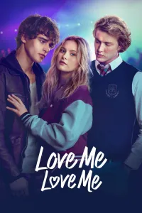Affiche de Love Me Love Me