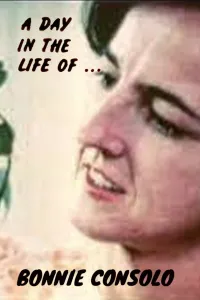 Affiche de A Day in the Life of Bonnie Consolo