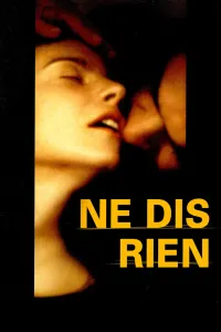 Affiche de Ne dis rien