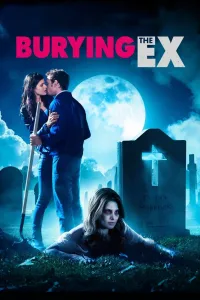 Affiche de Burying the Ex
