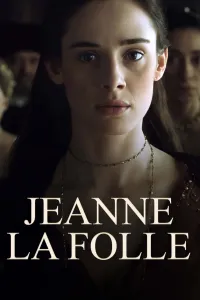 Affiche de Jeanne la folle